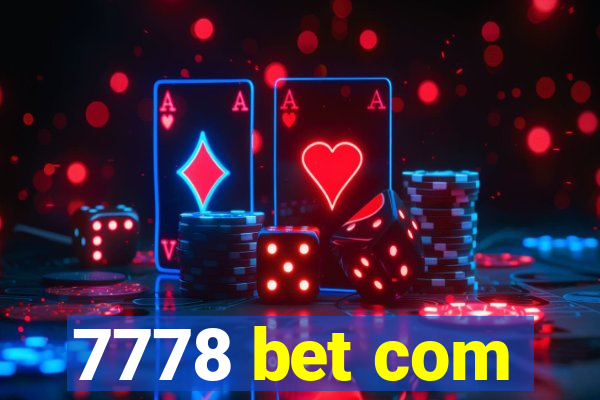 7778 bet com